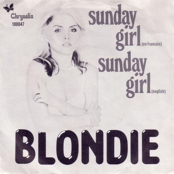 Blondie - Sunday Girl (En Francais) / Sunday Girl (English)