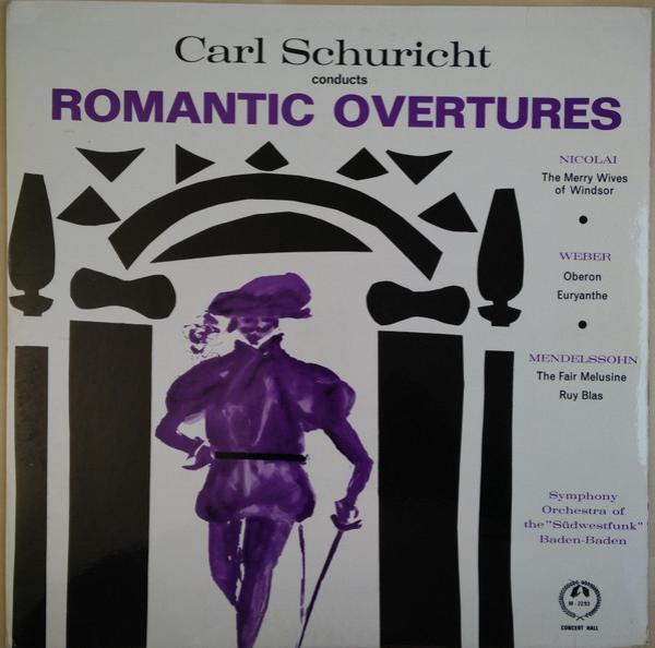 Carl Schuricht, Südwestfunkorchester Baden-Baden, Otto Nicolai, Carl Maria von Weber, Felix Mendelssohn-Bartholdy - Romantic Overtures