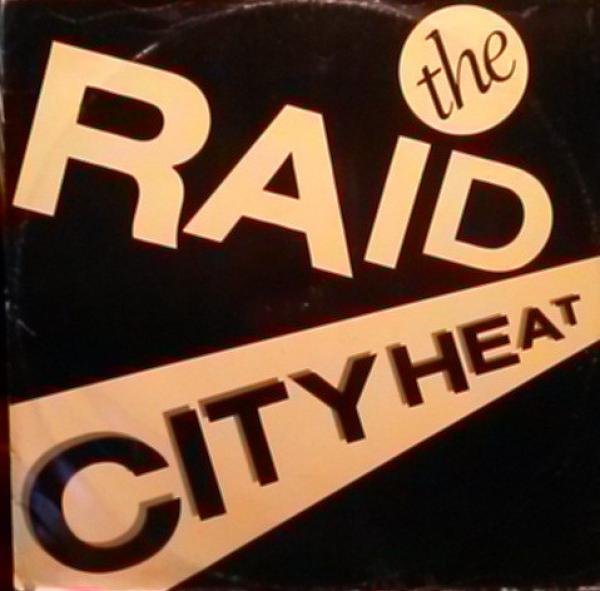 City Heat  - The Raid