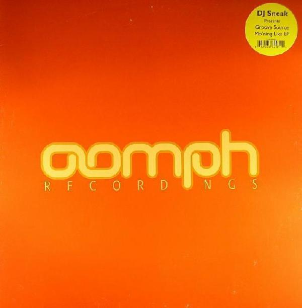 DJ Sneak, Groove Source - Mo'ning Liks EP