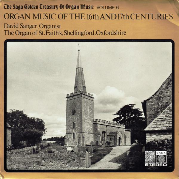 David Sanger  - Organ Music Of The 16th And 17th Centuries