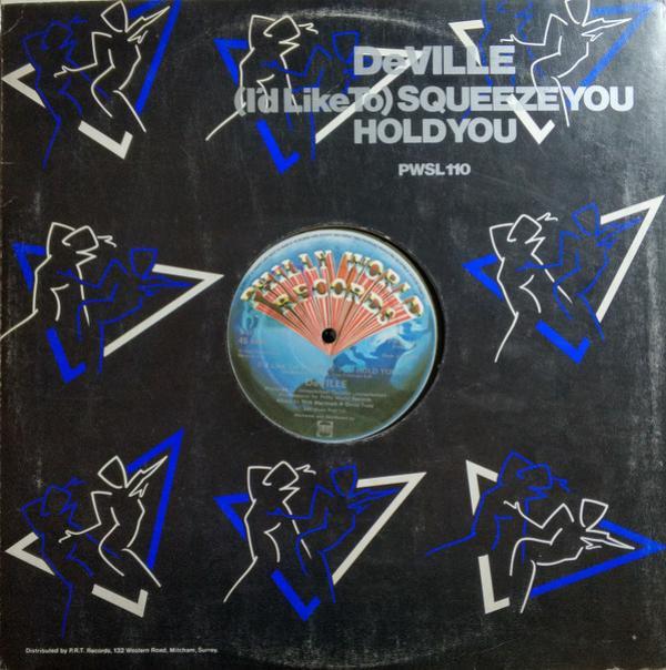 DeVille (2) - (I'd Like To) Squeeze You Hold You