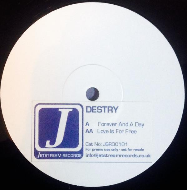 Destry - Forever And A Day / Love Is For Free