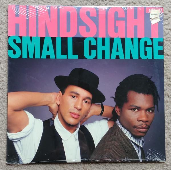 Hindsight  - Small Change