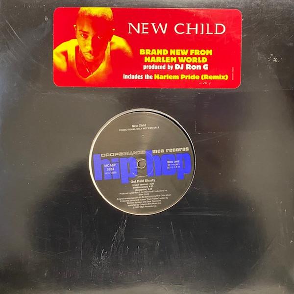 New Child - Get Paid Shorty / Nobody Cares