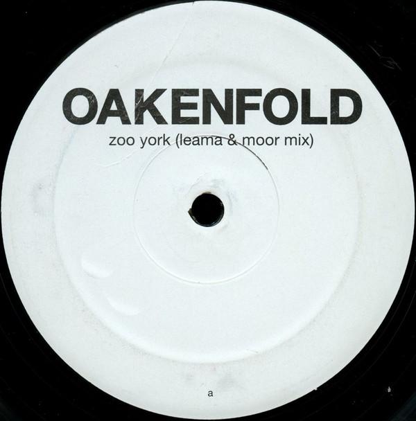 Paul Oakenfold - Zoo York / Time Of Your Life