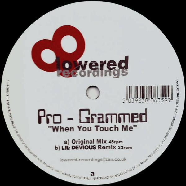 Pro-Grammed - When You Touch Me