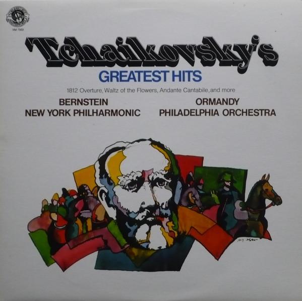 Pyotr Ilyich Tchaikovsky, Leonard Bernstein, The New York Philharmonic Orchestra, Eugene Ormandy, The Philadelphia Orchestra - Tchaikovsky's Greatest's Hits