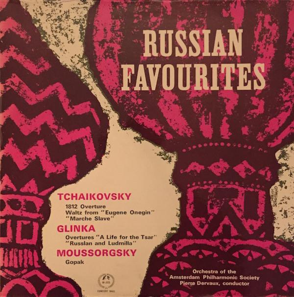 Pyotr Ilyich Tchaikovsky, Mikhail Ivanovich Glinka, Modest Mussorgsky, Amsterdam Philharmonic Society Orchestra, Pierre Dervaux  - Russian Favourites