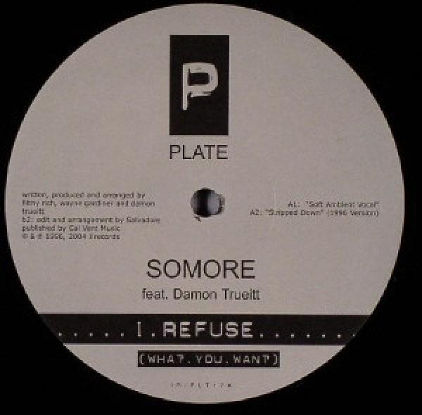 Somore, Damon Trueitt - I Refuse (What You Want)