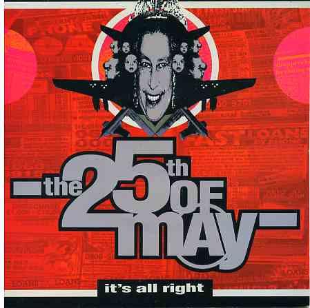 The 25th Of May - It's All Right