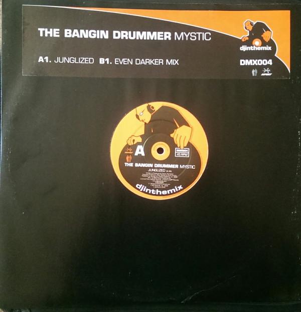 The Bangin' Drummer - Mystic