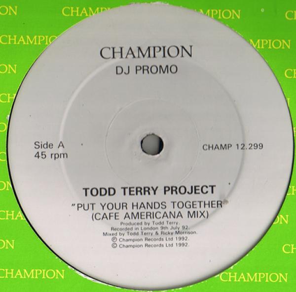 The Todd Terry Project - Put Your Hands Together