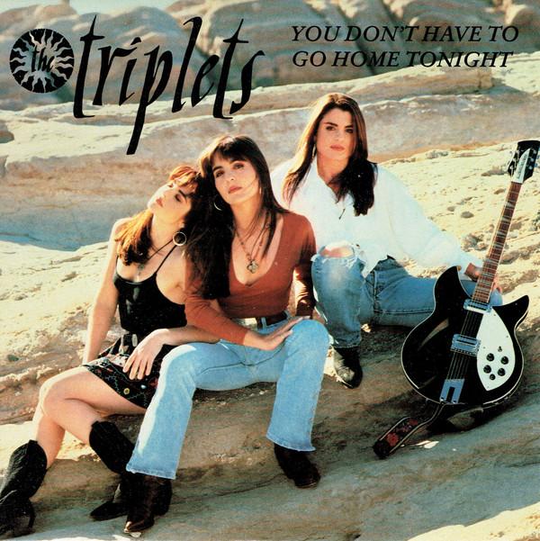 The Triplets  - You Don't Have To Go Home Tonight
