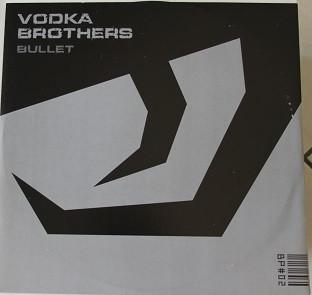 The Vodka Brothers - Bullet