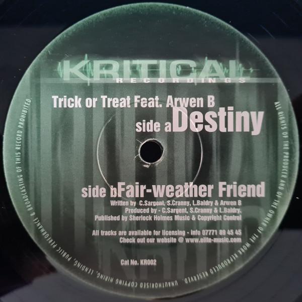 Trick Or Treat - Destiny / Fair-Weather Friend